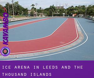 Ice Arena in Leeds and the Thousand Islands