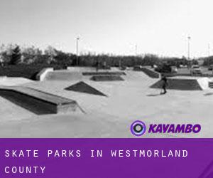 Skate Parks in Westmorland County