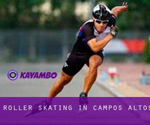 Roller Skating in Campos Altos