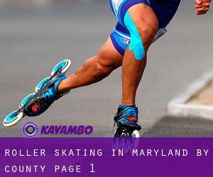 Roller Skating in Maryland by County - page 1