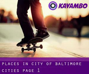 places in City of Baltimore (Cities) - page 1