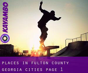 places in Fulton County Georgia (Cities) - page 1