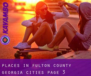 places in Fulton County Georgia (Cities) - page 3