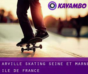 Arville skating (Seine-et-Marne, Île-de-France)