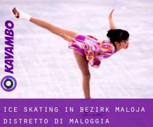 Ice Skating in Bezirk Maloja / Distretto di Maloggia