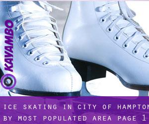 Ice Skating in City of Hampton by most populated area - page 1