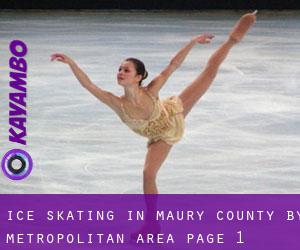Ice Skating in Maury County by metropolitan area - page 1