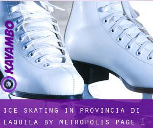 Ice Skating in Provincia di L'Aquila by metropolis - page 1