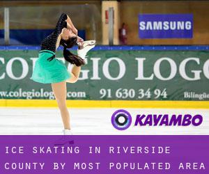 Ice Skating in Riverside County by most populated area - page 1