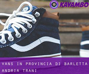 Vans in Provincia di Barletta - Andria - Trani