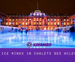 Ice Rinks in Chalets des Acles