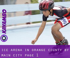 Ice Arena in Orange County by main city - page 1