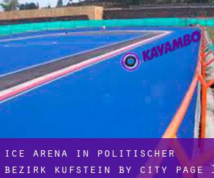 Ice Arena in Politischer Bezirk Kufstein by city - page 1