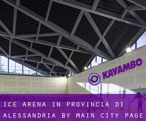 Ice Arena in Provincia di Alessandria by main city - page 1