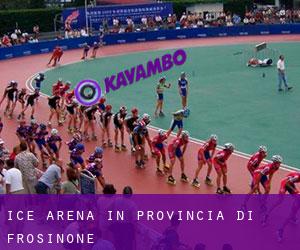 Ice Arena in Provincia di Frosinone