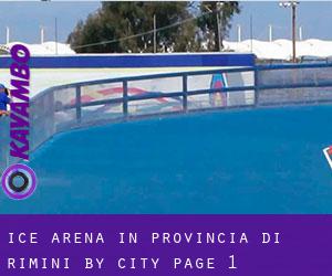 Ice Arena in Provincia di Rimini by city - page 1