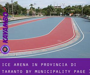 Ice Arena in Provincia di Taranto by municipality - page 1