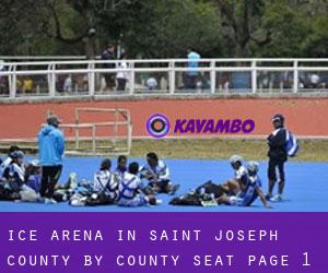 Ice Arena in Saint Joseph County by county seat - page 1