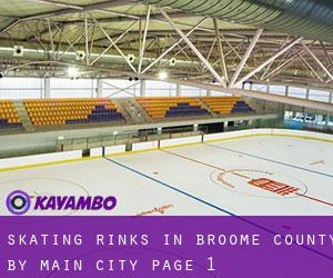 Skating Rinks in Broome County by main city - page 1
