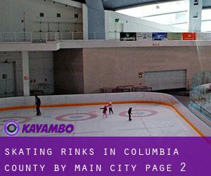 Skating Rinks in Columbia County by main city - page 2