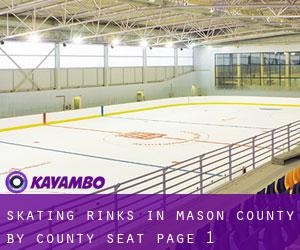 Skating Rinks in Mason County by county seat - page 1