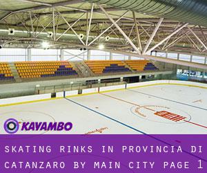 Skating Rinks in Provincia di Catanzaro by main city - page 1