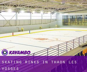 Skating Rinks in Thaon-les-Vosges