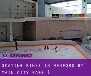 Skating Rinks in Wexford by main city - page 1