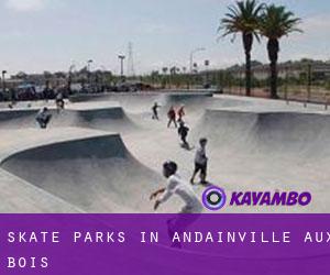 Skate Parks in Andainville-aux-Bois