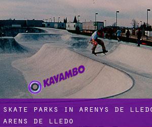 Skate Parks in Arenys de Lledó / Arens de Lledó