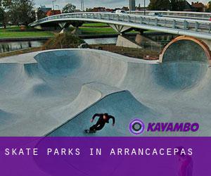 Skate Parks in Arrancacepas