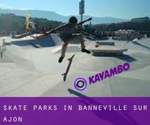 Skate Parks in Banneville-sur-Ajon