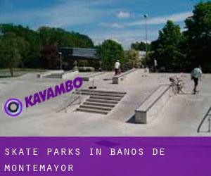Skate Parks in Baños de Montemayor