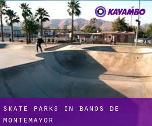 Skate Parks in Baños de Montemayor