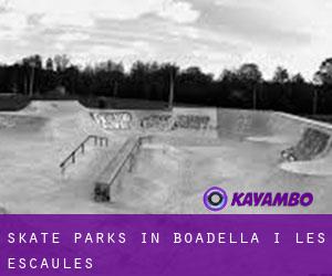 Skate Parks in Boadella i les Escaules