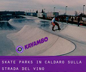 Skate Parks in Caldaro sulla strada del vino