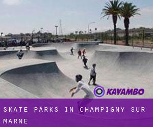 Skate Parks in Champigny-sur-Marne