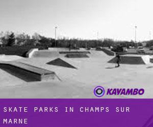 Skate Parks in Champs-sur-Marne