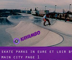 Skate Parks in Eure-et-Loir by main city - page 1