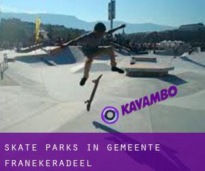 Skate Parks in Gemeente Franekeradeel