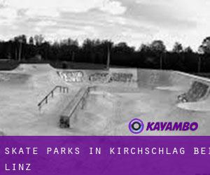 Skate Parks in Kirchschlag bei Linz