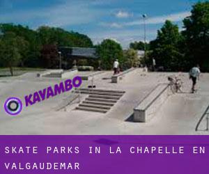 Skate Parks in La Chapelle-en-Valgaudémar
