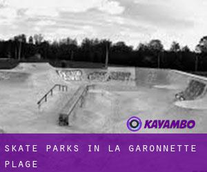 Skate Parks in La Garonnette-Plage