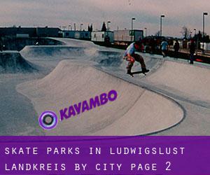 Skate Parks in Ludwigslust Landkreis by city - page 2