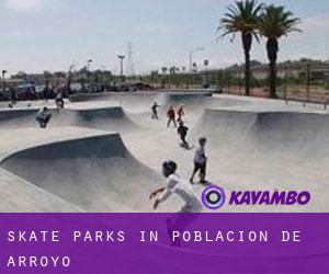 Skate Parks in Población de Arroyo