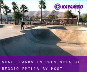 Skate Parks in Provincia di Reggio Emilia by most populated area - page 1