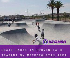 Skate Parks in Provincia di Trapani by metropolitan area - page 1