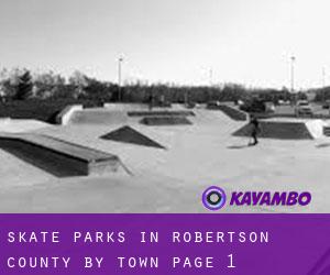 Skate Parks in Robertson County by town - page 1