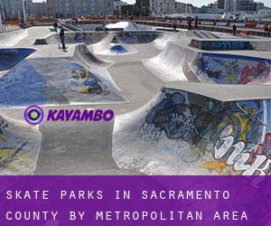 Skate Parks in Sacramento County by metropolitan area - page 1