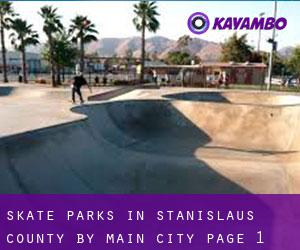 Skate Parks in Stanislaus County by main city - page 1